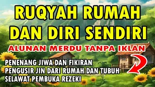 RUQYAH RUMAH DAN DIRI SENDIRI MERDU