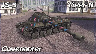 Tiger II • Covenanter • IS-3 • WoT Blitz *SR