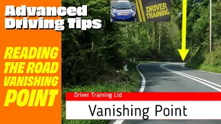 DRIVING VANISHING POINT - What is it - Advanced driving techniques