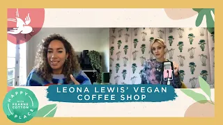 Leona Lewis on her First Vegan Coffee Shop | Happy Place Podcast