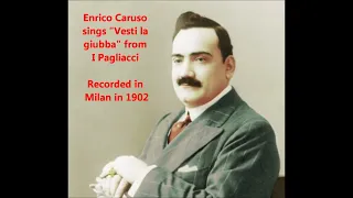 Enrico Caruso "Vesti la giubba" 1902 in Milan G & T = Salvatore Cottone piano = I Pagliacci aria