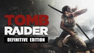 Tomb Raider DE • Стрим 1х2 • Первая кровь