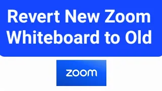 How To Revert to Classic Whiteboard On Zoom | How To Get Old Classic Whiteboard on Zoom