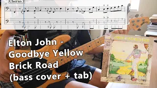Elton John - Goodbye Yellow Brick Road (bass cover + tab)
