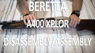 HOW to DISASSEMBLY/ASSEMBLY  your BERETTA A400 XPLOR