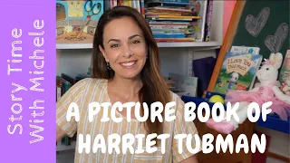 Story Time With Michele! "A Picture Book of Harriet Tubman" read aloud for kids