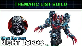 The Night Lords COMETH - Thematic List Build - 10th Edition Warhammer 40k