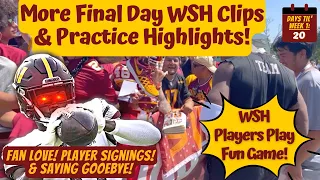 MORE Final Day of WSH Training Camp Practice Highlights! Funny Clips! Fan Love! Players Say Bye!