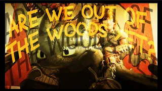 Are we out of the woods? | HICCTOOTH EDIT