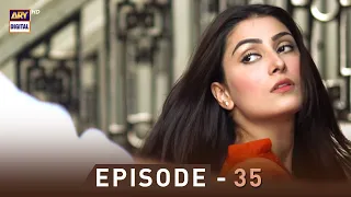 EP.35 - Pyare Afzal | Hamza Ali Abbasi | Ayeza Khan | Sana Javed | ARY Digital