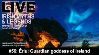 Live Irish Myths episode 56: Ériu - Guardian Goddess of Ireland