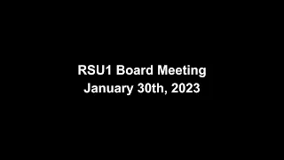 RSU1 Board Meeting,  January 30th, 2023