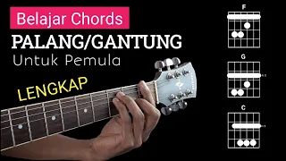 Belajar Chords GANTUNG/PALANG (untuk pemula) Lengkap Disertai Gambar Chords