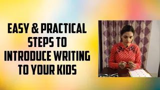 Easy & Practical steps to introduce writing to your kids/Teach Handwriting at home