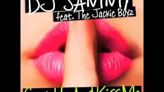 DJ Sammy feat. The Jackie Boyz - Shut Up and Kiss Me (Extended Mix)