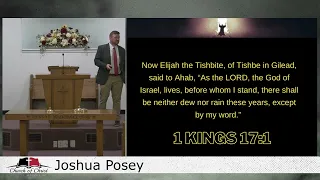 Elijah: Why did God stop the rain? (1 Kings 17:1-15) - Joshua Posey