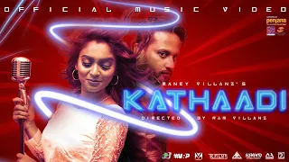 KATHAADI - Official Music Video | Maney Villanz | MV Productions