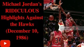 Michael Jordan's RIDICULOUS Highlights Against the Hawks (Dec 1986)