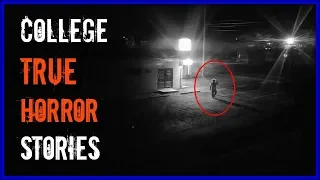 4 TRUE Horror Stories at College   |  School & University Campus Nightmares