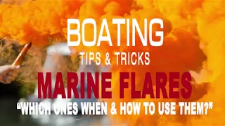 Flares - What When and How to use them