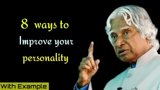 8 Ways To Improve Your Personality // APJ Abdul Kalam Motivational Quotes Videos #motivation