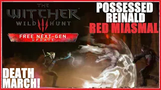 Witcher 3 Next Gen - Red Miasmal - Boss Fight - Death March! - Possessed Reinald - Modded 2023