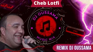 Rai Jdid Mix | Cheb Lotfi | علاه زوجتوها بكيتو لي نبغيها | Remix Dj Oussama