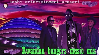Rwandan Non Stop Music Mix 2020// Ngufite kumutima, Dusuma, Igare, Dede, Kungola, Karibu Nyumbani...