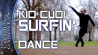 KID CUDI - Surfin Dance Freestyle 2017 | #029 of 365 Days of Dancing