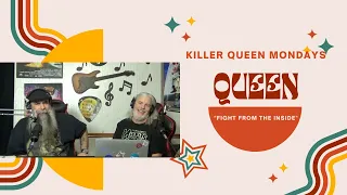 Killer Queen Mondays "FIGHT FROM THE INSIDE"