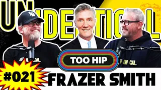 Frazer Smith is Too Hip (EP.21 UNIDENTICAL)