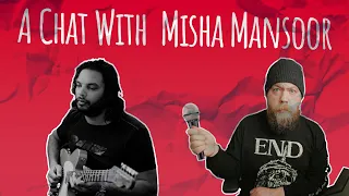 A Chat With: Misha Mansoor