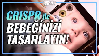 CRISPR ile Tasarım Bebekler | Popular Science Türkiye