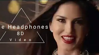 8D Sunny Leone - Baby Doll  | Official Video Song I Use Headphone