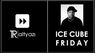 Ice Cube - Friday (Türkçe Altyazılı)