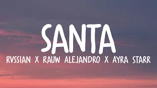 Rvssian x Rauw Alejandro x Ayra Starr - SANTA (Letra/Lyrics)