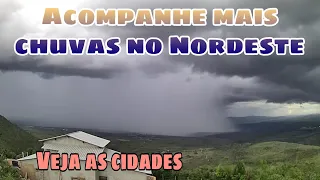 Acompanhe mais chuvas no Nordeste. Veja as cidades