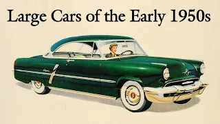 Larger Cars of the Early 1950s