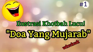 Ilustrasi Khotbah Lucu (Doa Yang Mujarab)