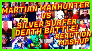 MARTIAN MANHUNTER VS SILVER SURFER: DEATH BATTLE! - REACTION MASHUP - DC VS MARVEL [ACTION REACTION]