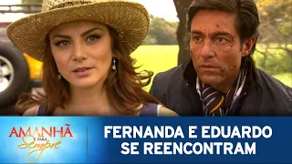 Amanhã é para Sempre | Fernanda e Eduardo se reencontram