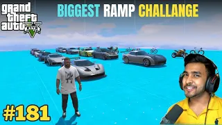 WORLD BIGGEST RAMP CHALLANGE GTA 5 GAMEPLAY #181
