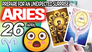 Aries ♈️ 😲PREPARE FOR AN UNEXPECTED SURPRISE❗🎁 horoscope for today APRIL 26 2024 ♈️ #aries tarot