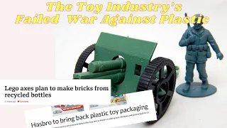 Why the Toy Industries joined the Anti-Plastic Front. And how they lost big.