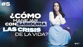 ¿CÓMO MANEJAR CON SABIDURÍA LAS CRISIS  DE LA VIDA? [Serie] - Pastora Yesenia Then