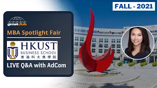 HKUST Adcom Q&A | #HKUST MBA Admissions | #MBA Spotlight #BSchool Fair Nov 2021