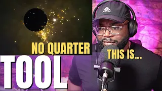 When you Hear | Tool - No Quarter (Fist Time Reaction!!)