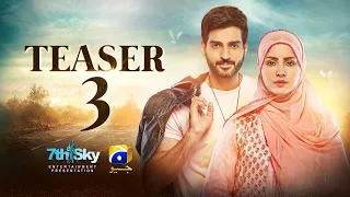 Teaser 3 | Ft. Nimra Khan, Omer Shahzad | Har Pal Geo
