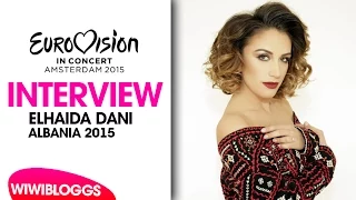 Interview: Elhaida Dani - Albania 2015 @Eurovision in Concert | wiwibloggs