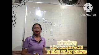 KỸ NĂNG LẬP DANH SÁCH - F.EMR TRẦN GIANG